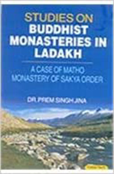 Studies on Buddhist Monasteries in Ladakh : A Case of Matho Monastery of Sakya Order