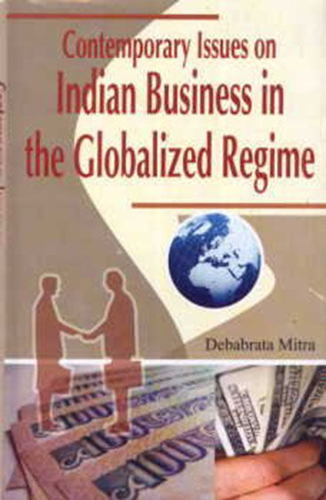Contemporary Issues on Indian Business in the Globalized Regime