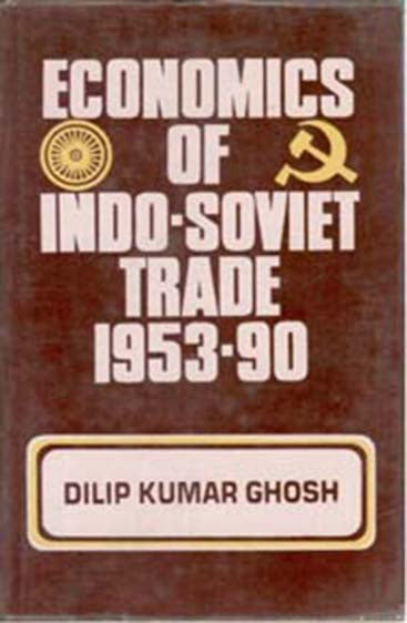 Economics of Indo-Soviet Trade 1953-90