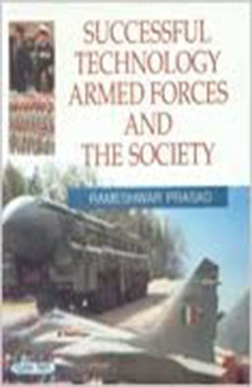 Successful Technology Armed Forces and the Society