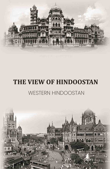 The View Of Hindoostan: Western Hindoostan