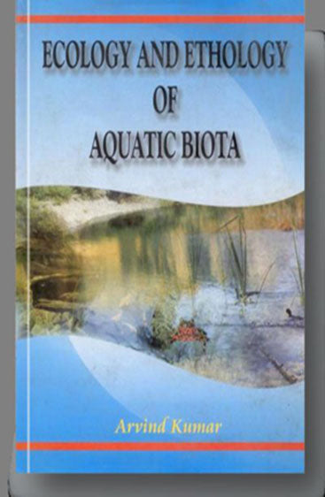Ecology and Ethology of Aquatic Biota in 2 Vols