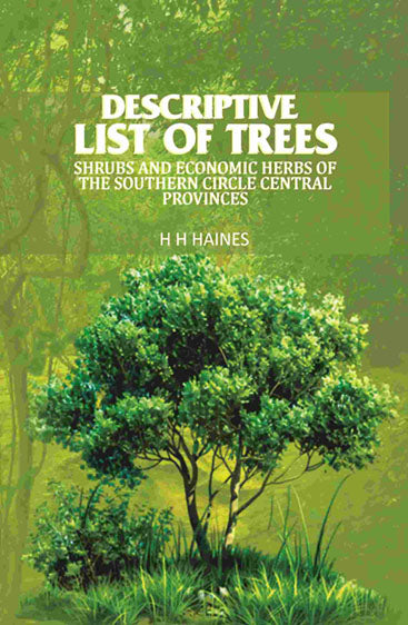 Descriptive list of trees: Shrubs and economic herbs of the southern circle central provinces