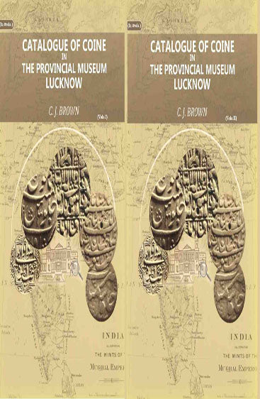 Catalogue of Coins in the Provincial Museum, Lucknow