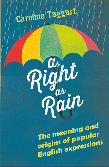 AS RIGHT AS RAIN
