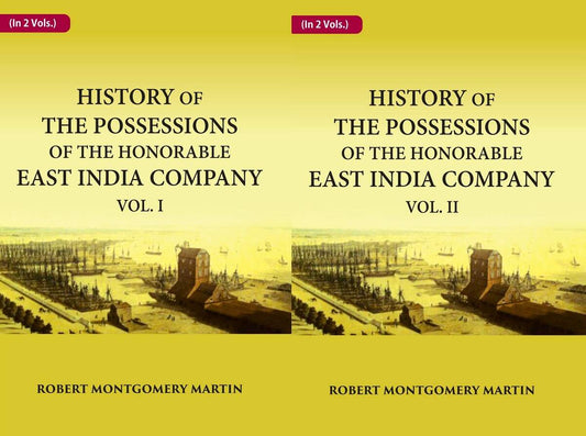 History of the Possessions of the Honorable East India Company