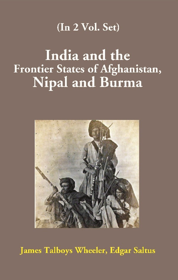 India and the Frontier States of Afghanistan, Nipal and Burma