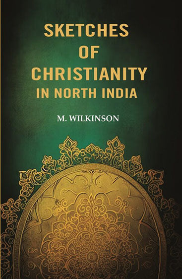 Sketches of Christianity in North India