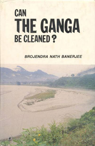 Can The Ganga Be Cleaned?