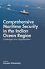 Comprehensive Maritime Security in the Indian Ocean Region: Challenges and Opportunities thumbnail 1