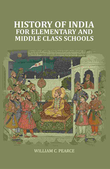History of India For Elementary and Middle Class Schools