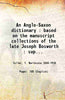 An Anglo-Saxon dictionary : based on the manuscript collections of the late Joseph Bosworth : supplement / by Thomas Northcote Toller thumbnail 1