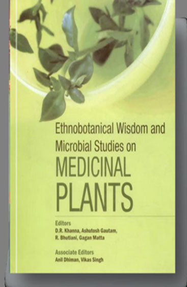 Ethnobotanical Wisdom and Microbial Studies on Medicinal Plants