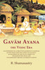 Gavām Ayana the Vedic Era: An Exposition of a Forgotten Sacrificial Calendar of the Vedic Poets, Including an Account of the Origin of the Yugas, Chiefly on the Basis of the Vedas and Contemporary History of Foreign Nations thumbnail 1