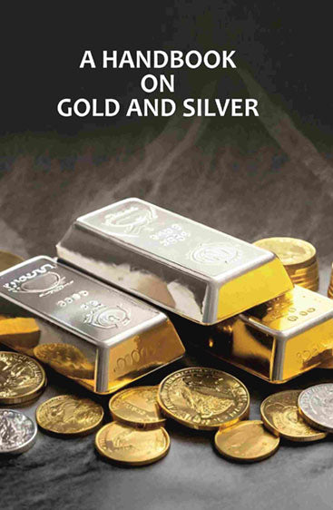 A Handbook On Gold And Silver
