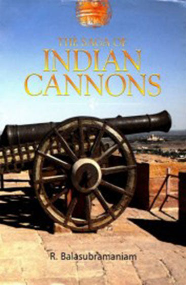 THE SAGA OF INDIAN CANNONS