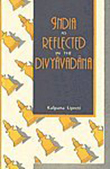 India As Reflected In The Divyavadana