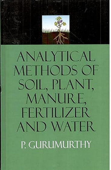 Analytical Methods of Soil Plant Manure Fertilizer and Water
