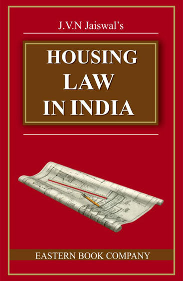 Housing Law in India, 2007 Edition