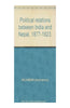 Political Relations Between India and Nepal 1877-1923 thumbnail 1