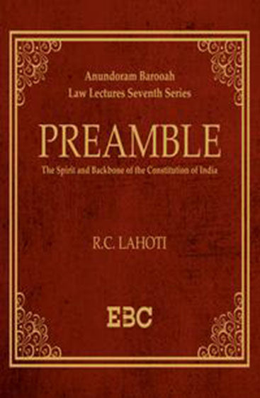 Preamble : The Spirit & Backbone of the Constitution of India, Reprinted 2021