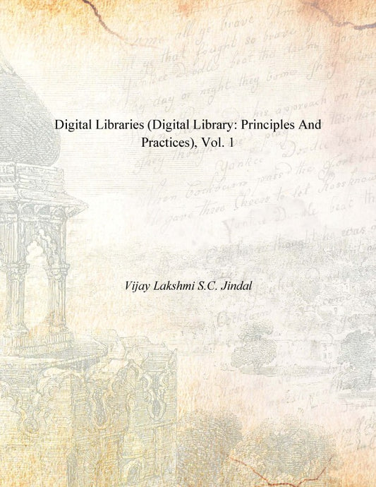 Digital Libraries (Digital Library: Principles and Practices)