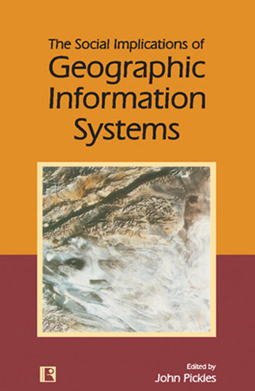 SOCIAL IMPLICATIONS OF GEOGRAPHIC INFORMATION SYSTEMS