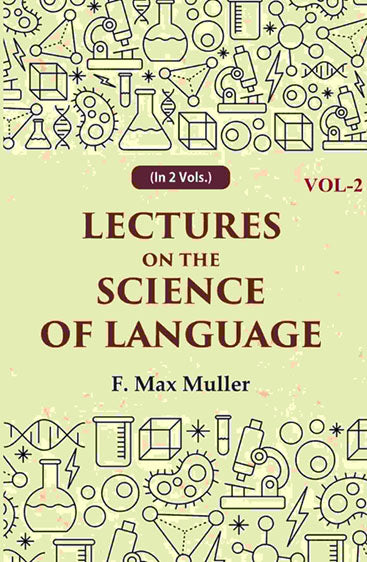 Lectures on the Science of Language