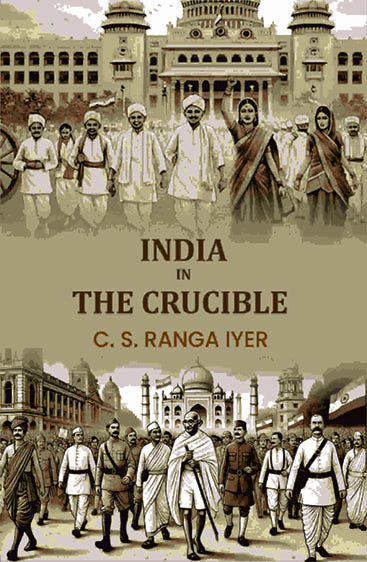 India in the Crucible