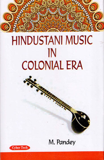 Hindustani Music Incolonial