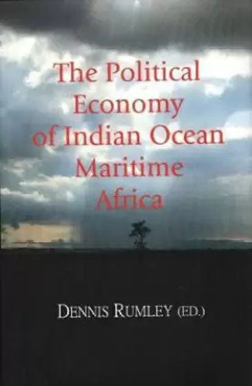 The Political Economy of Indian Ocean Maritime Africa