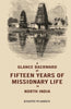 A Glance Backward at Fifteen Years of Missionary Life in North India  thumbnail 1