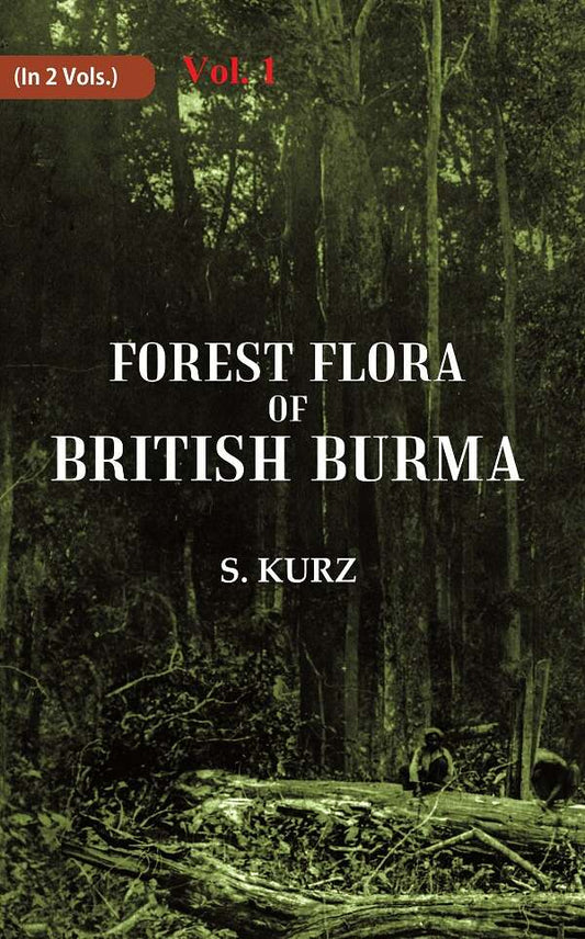 Forest Flora of British Burma