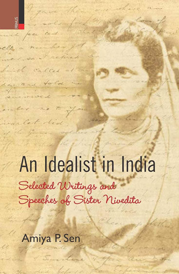 AN IDEALIST IN INDIA (SB) Selected Writings and Speeches of Sister Nivedita
