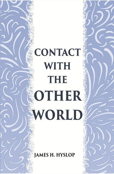 CONTACT WITH THE OTHER WORLD: the latest evidences as to communication with the dead