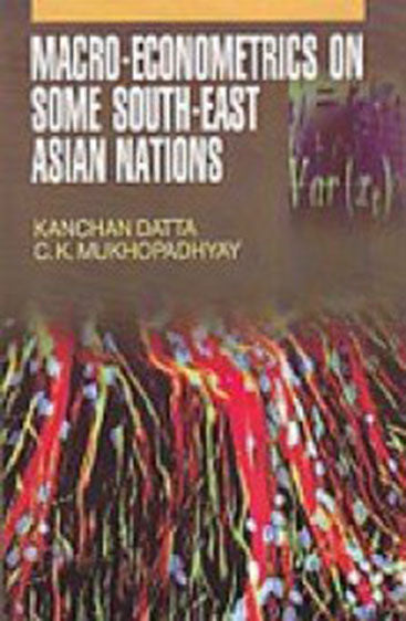 Macro Econometrics on Some South-East Asian Nations
