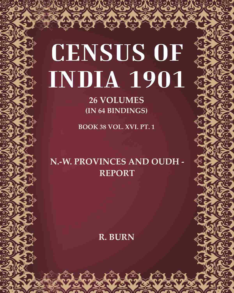 Census of India 1901: N.-W. Provinces And Oudh - Report