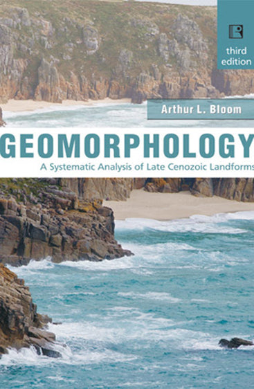 GEOMORPHOLOGY: A Systematic Analysis of Late Cenozoic Landforms (3rd edition)