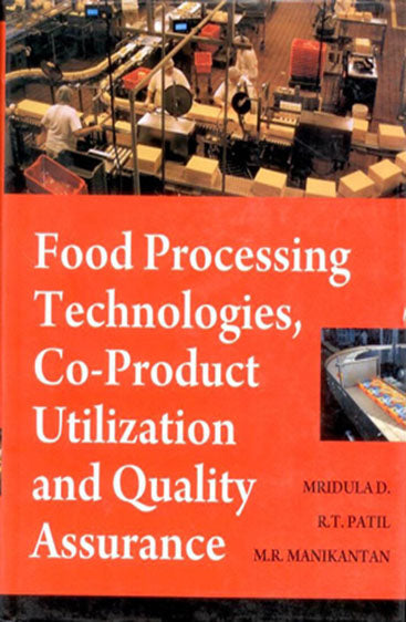 Food Processing Technologies: Co-Product Utilization and Quality Assurance
