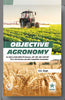 Objective Agronomy: for SAUs Entrance, JRF,SRF,ARS,ICAR-NET, Ph.D Civil Services and other Competitive Examination thumbnail 1
