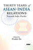 Thirty Years of Asean- India Relations Towrds Indo Pacific thumbnail 1