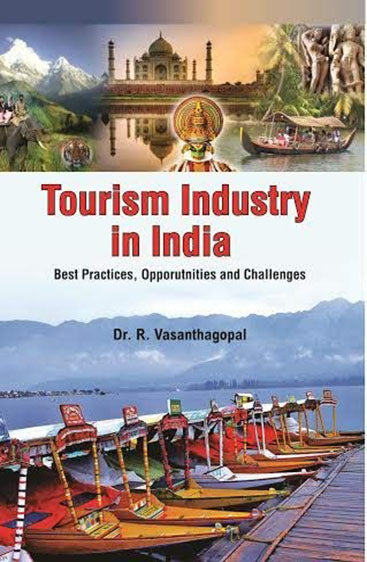 Tourism Industry in India: Best Practices, Opprtunities and Challenges