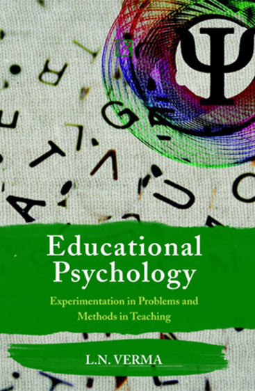 EDUCATIONAL PSYCHOLOGY: Experimentation in Problems and Methods in Teaching