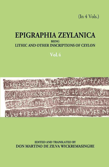 Epigraphia Zeylanica Being Lithic And Other Inscriptions Of Ceylon
