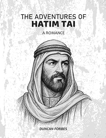 The Adventures Of Hatim Tai: A Romance