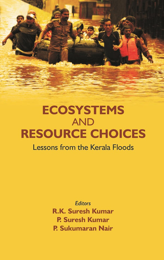 ECOSYSTEMS AND RESOURCE CHOICES: Lessons from the Kerala Floods