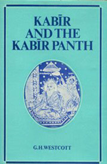 Kabir And The Kabir Panth