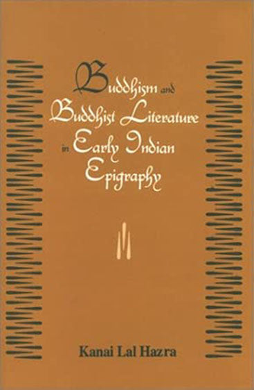 Buddhism And Buddhist Literature In Early Indian Epigraphy