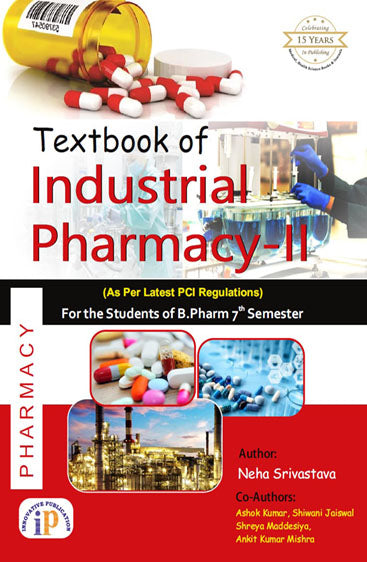 Textbook of Industrial Pharmacy-II for the Students of B.Pharm 7 Semester (As Per Latest PCI Regulations)