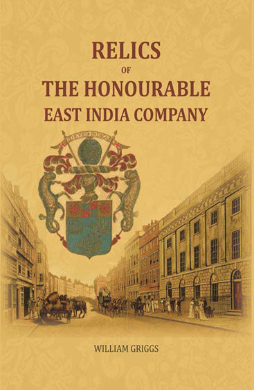 Relics of the Honourable East India Company